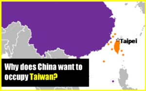 Why does China want to occupy Taiwan?